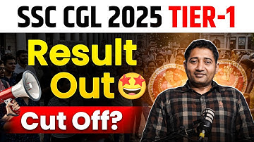 SSC CGL 2025 Tier - 1 Result Out | Cut off 