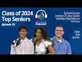 Episode 75 class of 2024 top seniors