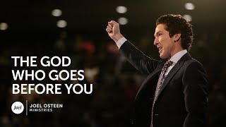 Joel Osteen - The God Who Goes Before You