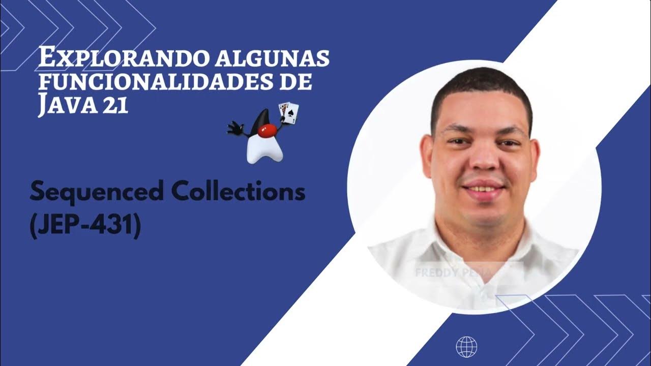 ¿En qué consisten los Sequenced Collections de Java 21? - YouTube