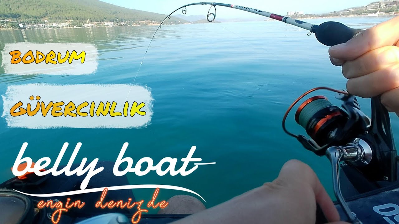 BODRUM GÜVERCİNLİK HER ATIŞ BALIK // BELLY BOAT BALIK AVI