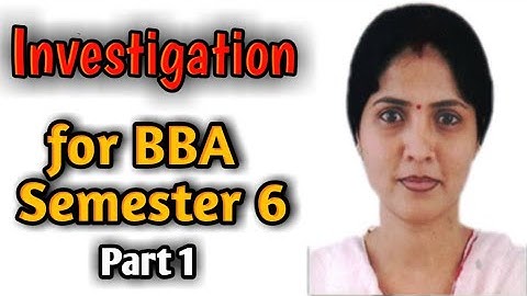 Investigation for BBA Semester 6 (part 1)