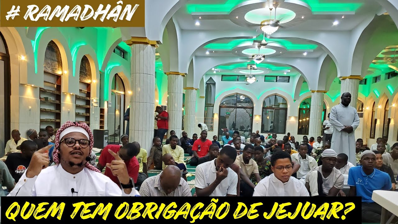 QUEM TEM OBRIGAÇÃO DE JEJUAR NO MÊS DE RAMADHÂN? Condições para valer o teu jejum—Shaikh Sany Afonso