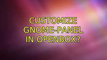 Ubuntu: Customize gnome-panel in Openbox?