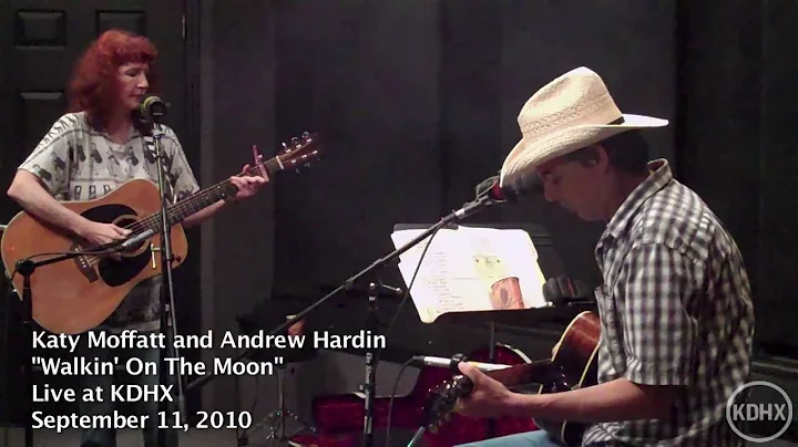 Katy Moffatt and Andrew Hardin "Walkin' On The Moo...