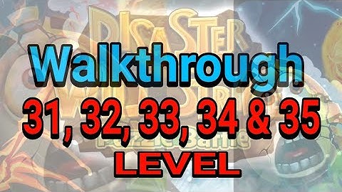 Disaster Will Strike 2 Puzzle Battle Level 31-35