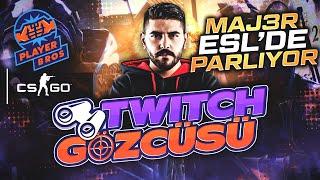 MAJ3R ESL'DE PARLIYOR | Twitch Gözcüsü #24 | CS:GO Anları