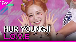 HUR YOUNGJI, L.O.V.E (허영지, L.O.V.E) [THE SHOW 230919]