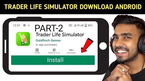 TRADER LIFE SIMULATOR ANDROID DOWNLOAD 2022 | HOW TO DOWNLOAD  ANDROID 2022