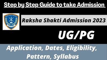 Raksha Shakti University Admission 2023: Application (Soon), Dates, Eligibility, Pattern, Syllabus
