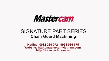 Mastercam 2020 - Signature Part Series - Chain Guard Machining
