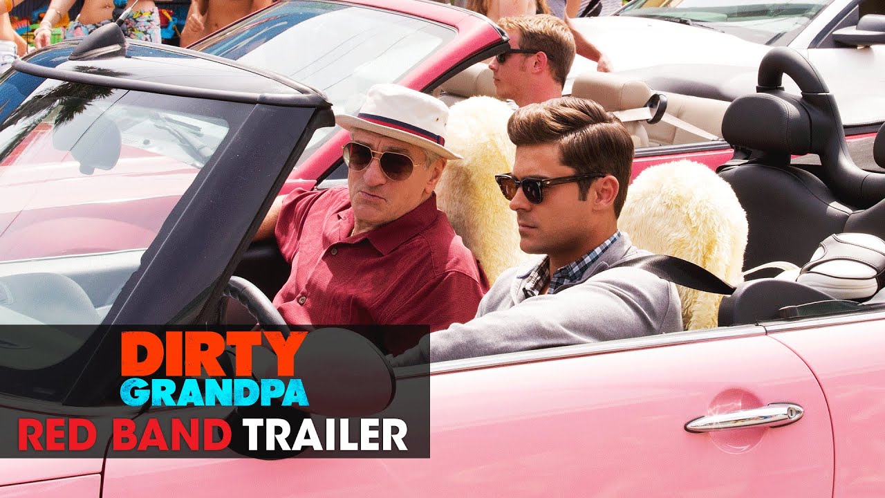 Dirty Grandpa 2016 Movie - Zac Efron, Robert De Niro – Official Red Band Trailer