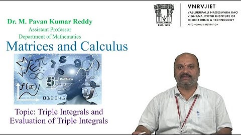 Triple integrals and evaluation of Triple integrals by Dr. M Pavan Kumar Reddy
