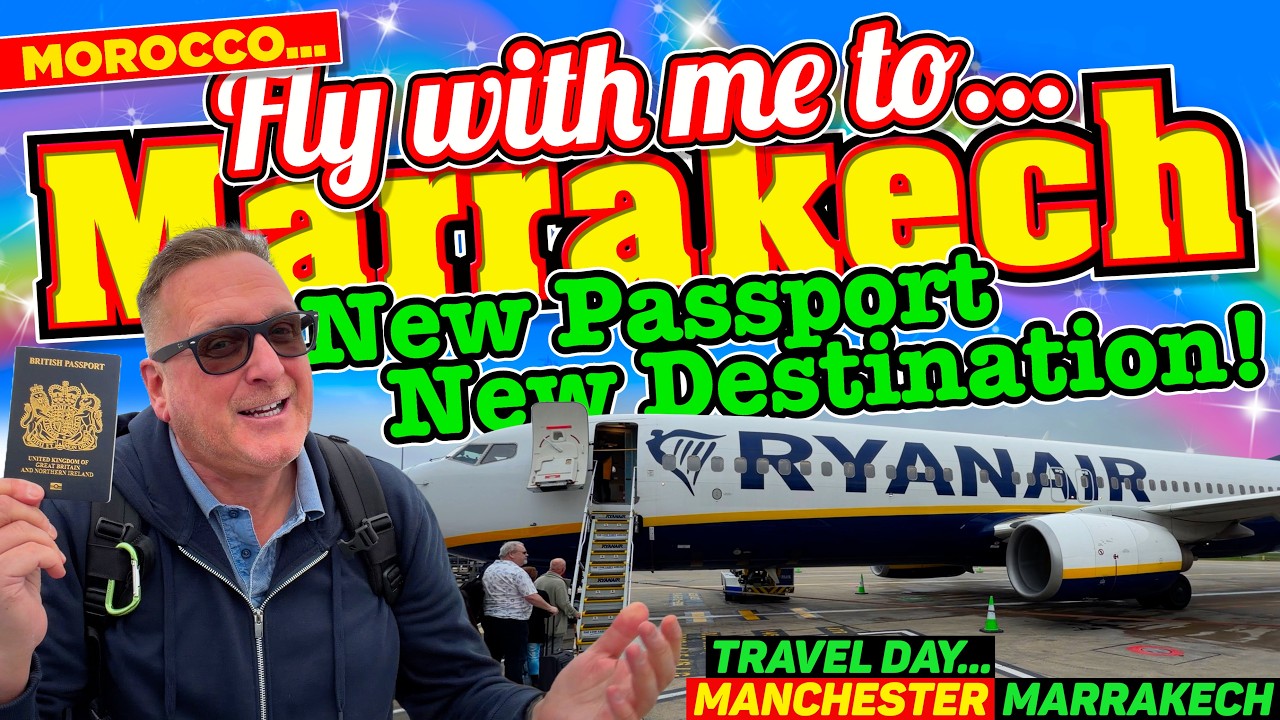 FLY with me to MARRAKECH - NEW Passport NEW DESTINATION!