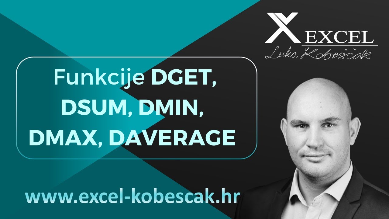 Excel - Funkcije DGET, DSUM, DMIN, DMAX, DAVERAGE Luka kobeščak