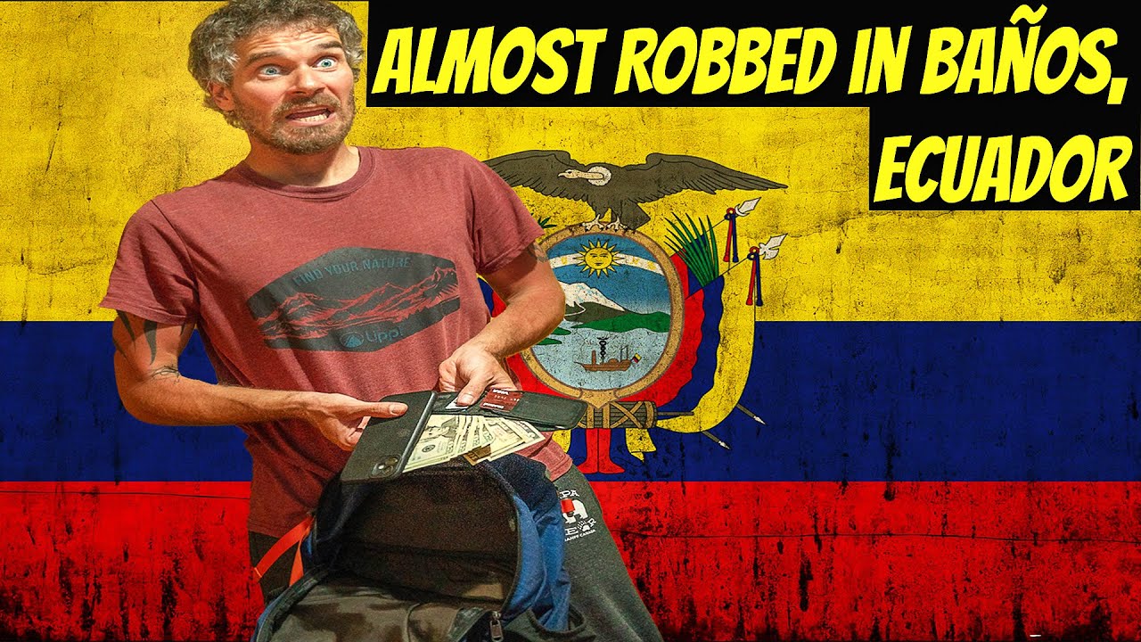Almost ROBBED in Baños, Ecuador 🇪🇨 Is Travel in Ecuador Safe? 🤔
