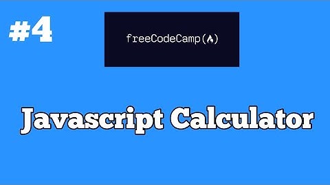 Javascript CALCULATOR- Front-end Libraries - FreeCodeCamp - #4