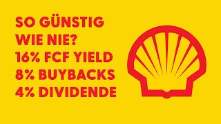 Wie günstig ist Shell eigentlich gerade bewertet? Die Macht der Aktienrückkäufe