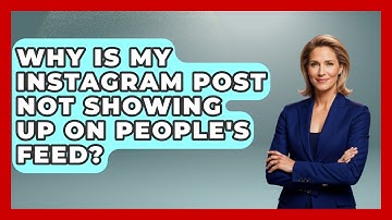 Why Is My Instagram Post Not Showing Up on People