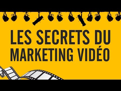 Les secrets du marketing vido