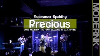 Esperanza Spalding - Precious (밴드 갑오징어)｜모던K 정기공연 사계 (四季) 5월, 봄