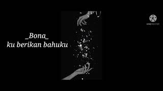 Bona_ kuberikan bahuku