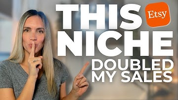 This Niche DOUBLED my Etsy Sales in Q4