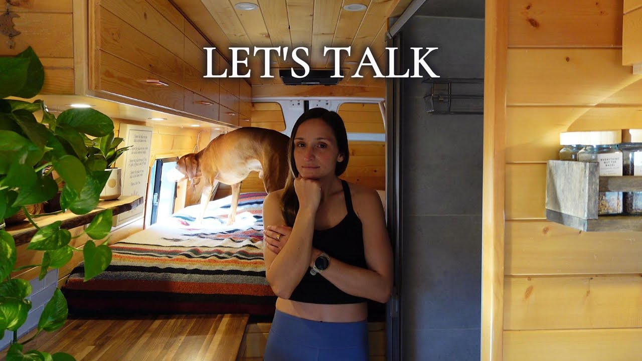 Why I'm Taking a Break From Van Life