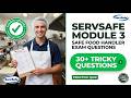 Pass Your ServSafe Module 3 Exam First Try - 2026 Safe Food Handler Questions