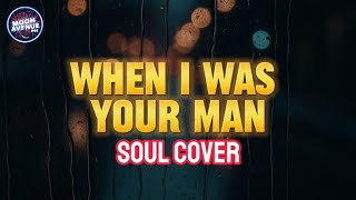 When I Was Your Man  Bruno Mars 1950 Soul cover By Moon Avenue Ph 