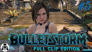 Bulletstorm Full Clip Edition - часть 5: Запретная Зона