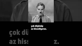 Charlie Chaplinin Tüm Insanlığa Mesajı.