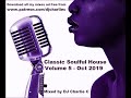 Soulful House Classics - Vol 5 - Oct 2019 - DJ Charlie C