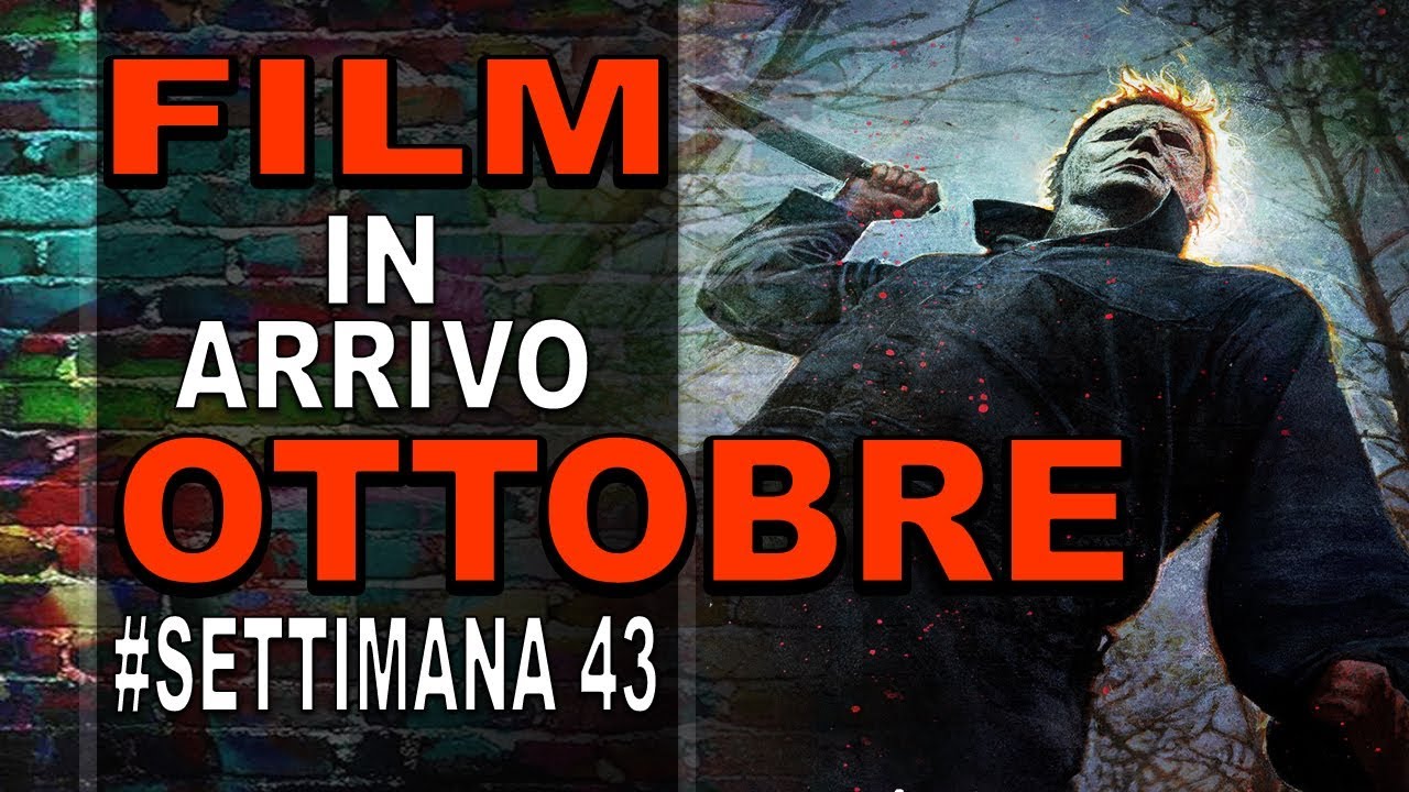 FILM IN USCITA OTTOBRE SETTIMANA 43 YouTube