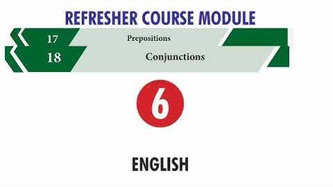 6th standard English Refresher course module Unit 17, 18 Prepositions and Conjunctions