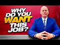 “Why Do You Want This Job?” INTERVIEW QUESTION! (5 Great Answers For All Job Interviews!)