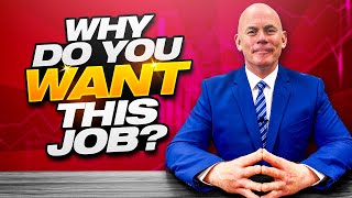 “Why Do You Want This Job?” INTERVIEW QUESTION! (5 Great Answers For All Job Interviews!)