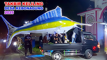 Takbiran takbir keliling malam idul fitri 2025 desa kebonagung demak