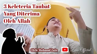 3 Keleteria Taubat Yang Diterima Oleh Allah SWT.