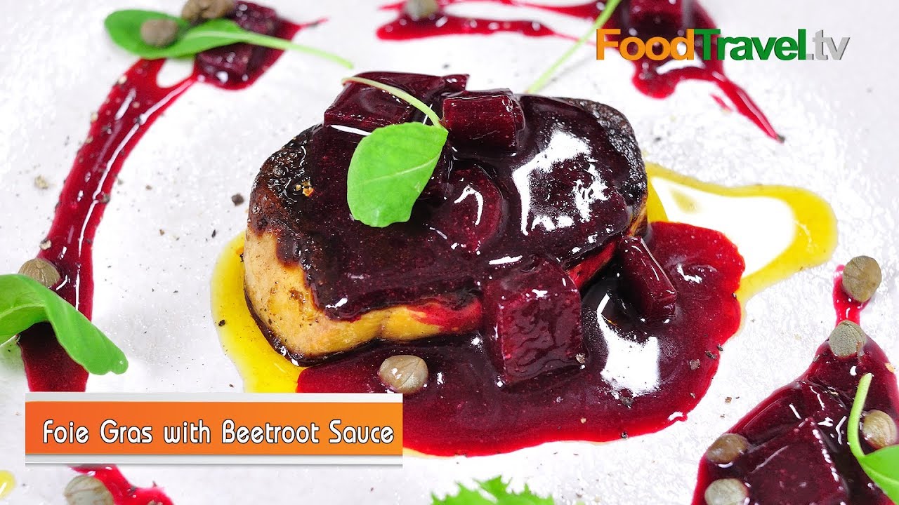 ตับห่านซอสบีทรูท Foie Gras with Beetroot Sauce | FoodTravel