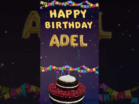 Happy birthday Adel