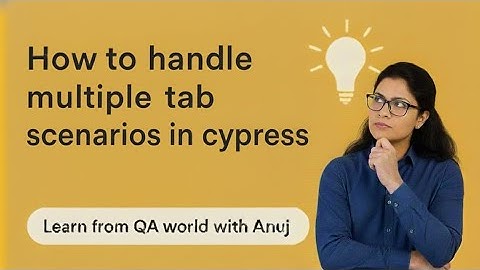 How does cypress handle multi tab/child tab functionality ?