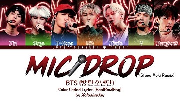 BTS (방탄소년단) - ‘Mic Drop (Steve Aoki Remix)’ | Color Coded Lyrics [Han|Rom|Eng]