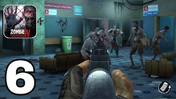 Zombie Frontier 4 Gameplay Walkthrough Part 6 (Andriod, iOS)