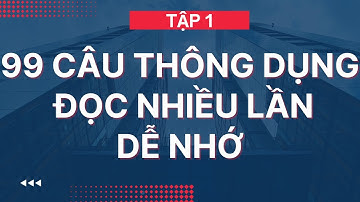Tuyển Tập 99 Câu Tiếng Anh Giao Tiếp Hàng Ngày P.1