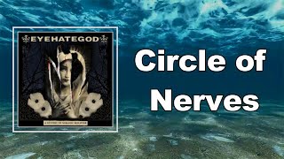 Eyehategod - Circle of Nerves (Lyrics)