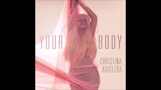 Christina Aguilera - Your Body (Edson Pride Remix)