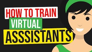 How to Train Virtual Assistants (The EASY Way) Part 2 screenshot 5