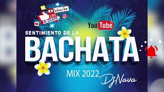 Bachata 2022 mix - DjNava