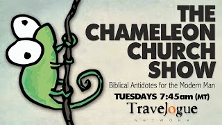 The Chameleon Church Show 042324